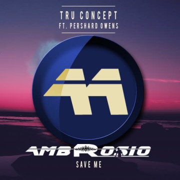 TRU Concept - Save Me (ft. Pershard Owens) (Alessandro Ambrosio remix) Artwork