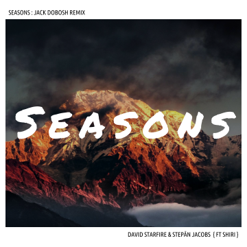 David Starfire & Stephan Jacobs - Seasons feat. Shri (Jack Dobosh remix) Artwork