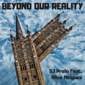 Dj Pralo - Dj.Pralo Feat. Alice Minguez - Beyond our reality Artwork