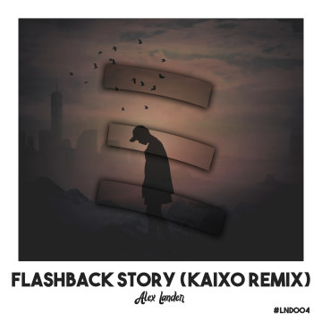 Landers Records - Alex Lander - Flashback Story (Kaixo Remix) Artwork