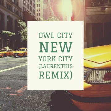 Owl City - New York City (LAURENTIUS Remix) Artwork