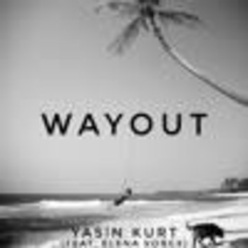 Yasin KURT - Wayout (feat. Elena Vorgx) Artwork