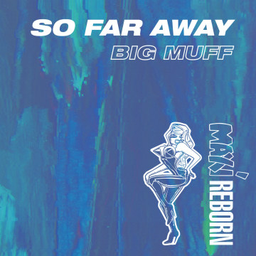 Big Muff - So Far Away Artwork
