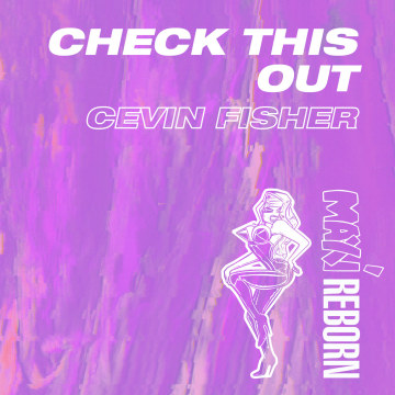 Cevin Fisher - Check This Out Artwork