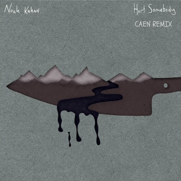 Noah Kahan - Hurt Somebody (Caen Remix) Artwork
