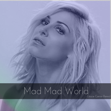 Bonnie McKee - Mad Mad World (Jayce Cantor Remix) Artwork
