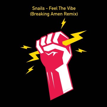 Snails & Big Gigantic - Feel the Vibe Feat. Collie Buddz (Breaking Amen Remix) Artwork