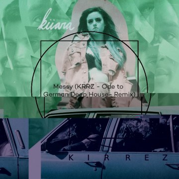 Kiiara - Messy (KRRZ Remix) Artwork