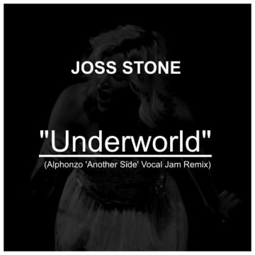 Joss Stone - Underworld (Alphonzo "Another Side" Vocal Jam Remix) Artwork