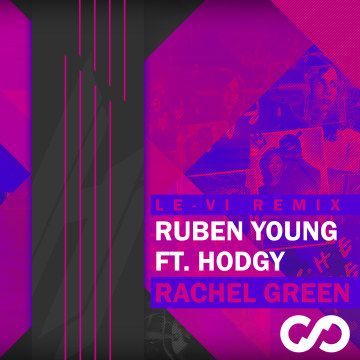 Ruben Young - Rachel Green ft. Hodgy (LE-VI Remix) Artwork