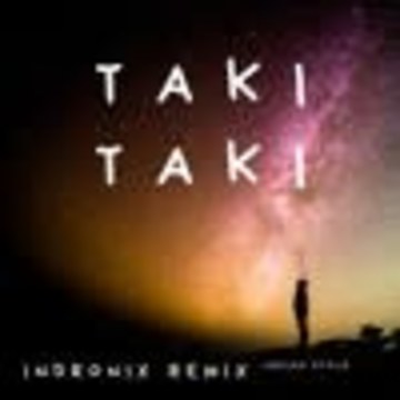 Indronix - DJ Snake Taki Taki - Indronix Remix Artwork
