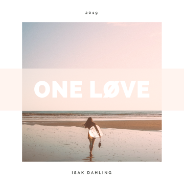 Isak Dahling - One Love Artwork