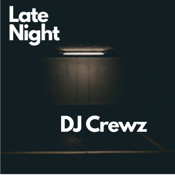 DJ Crewz - Late Night Artwork