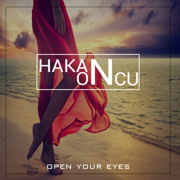 HAKAN ÖNCÜ - Hakan Öncü - Open Your Eyes Artwork