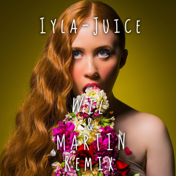 iyla - Juice (Wil & Martin Remix) Artwork