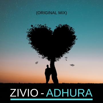ZIVIO Music - ZIVIO - ADHURA (ORIGINAL MIX) Artwork