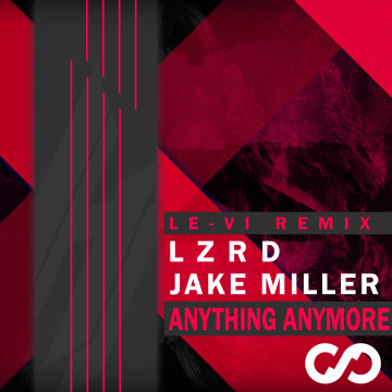 LZRD - Anything Anymore (LE-VI Remix) Artwork