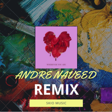 adam&steve - Wherever You Are feat. (Maty Noyes) (Andre Naveed Remix) Artwork