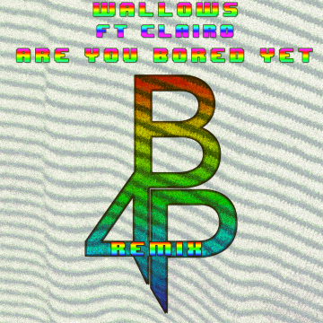 Wallows - Are You Bored Yet? (feat. Clairo) (Brian for President Remix) Artwork