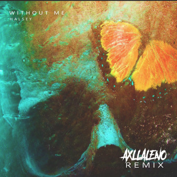 Axl Laleno - Halsey - Without Me (Axl Laleno Remix) Artwork