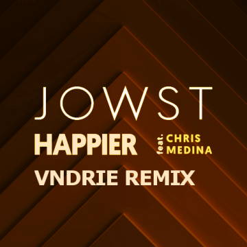 JOWST - Happier feat. Chris Medina (VNDRIE Remix) Artwork