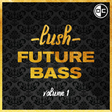 Dance Cannon - Lush Future Bass Vol. 1 Artwork