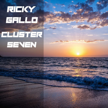 Ricky Gallo - Cluster Seven ( Original mix ) Artwork