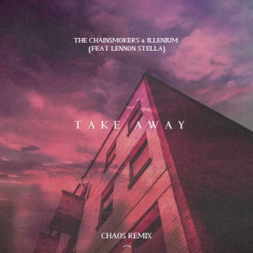 The Chainsmokers - Takeaway (CHAOS Remix) Artwork