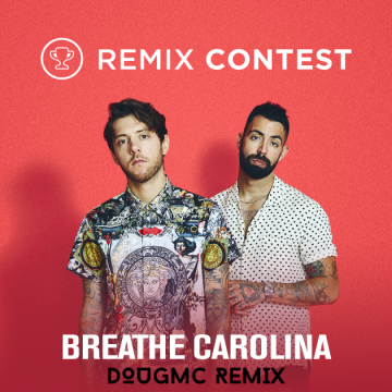 Breathe Carolina - Too Good (Dougmc I Always Ruin Shit Remix) Artwork