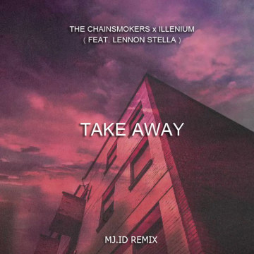 The Chainsmokers Takeaway Mj Id Remix Skio Music - roblox id remix songs
