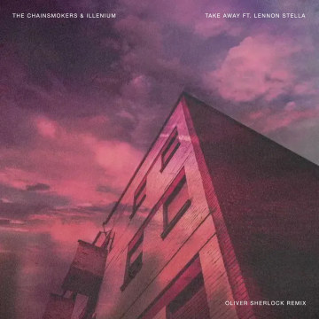The Chainsmokers - Takeaway (OliverSherlock Remix) Artwork