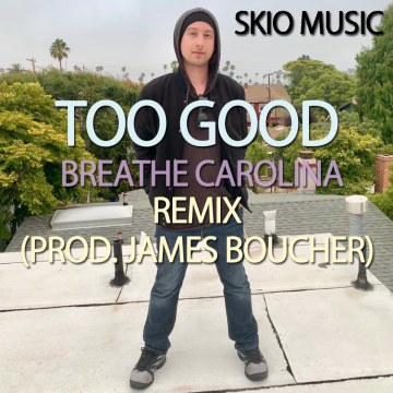 Breathe Carolina - Too Good (James Boucher Remix) Artwork