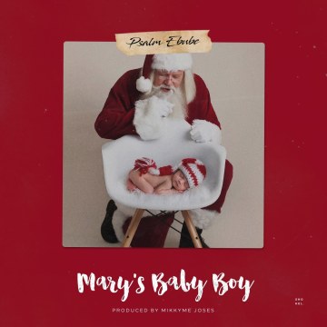Psalm Ebube - Psalm Ebube - Mary's Baby Boy Artwork