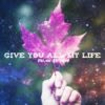 Franx - Franx ft. DBVH ft. Bradosanz - Give You All My Life Artwork