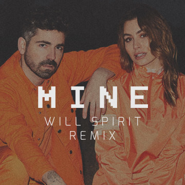 Felix Cartal - Mine (Will Spirit Remix) Artwork