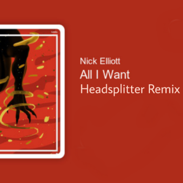 Nick Elliott - All I Want (Headsplitter Remix) Artwork