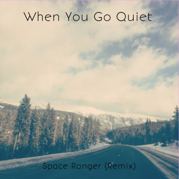 Guster - When You Go Quiet (Space Ranger Remix) Artwork