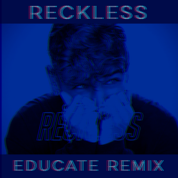 ARIA - Reckless (Educate Remix) Artwork