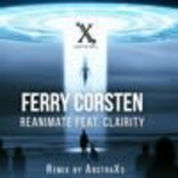 ABSTRAXS - Ferry Corsten ft. Clarity - Reanimate (ABSTRAXS Remix) Artwork