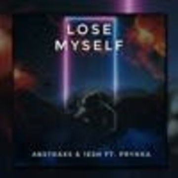 ABSTRAXS - Lose Myself - ABSTRAXS & 1ESH ft. PRYNKA Artwork