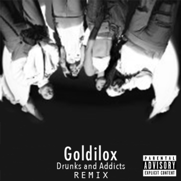 WHATEVER WE ARE - DRUNKS & ADDICTS (Goldilox Remix) Artwork