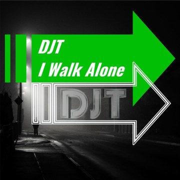 DJT - I Walk Alone Artwork