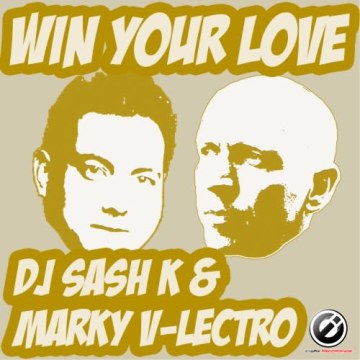 Dj Sash K & Marky V Lectro - DJ Sash K & Marky V-lectro - Win Your Love Artwork