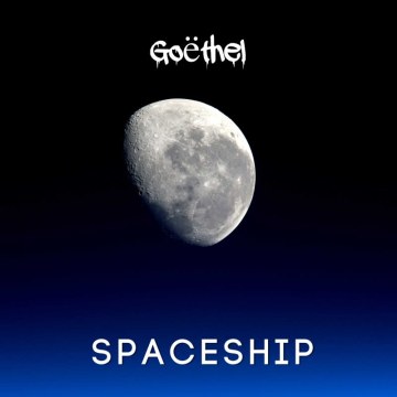 Goëthel - Goëthel - Spaceship Artwork