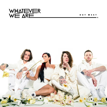 WHATEVER WE ARE - OUT WEST Artwork