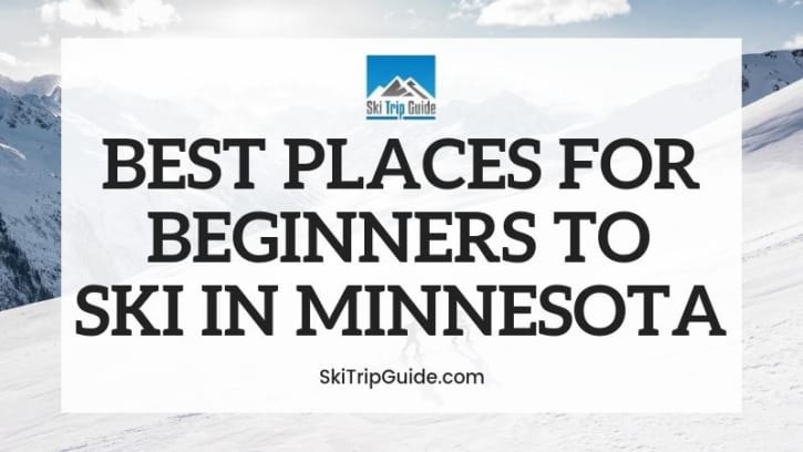 Best Ski Resorts for Beginners in Minnesota