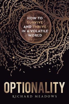 Optionality: How to Survive and Thrive in a Volatile World cover