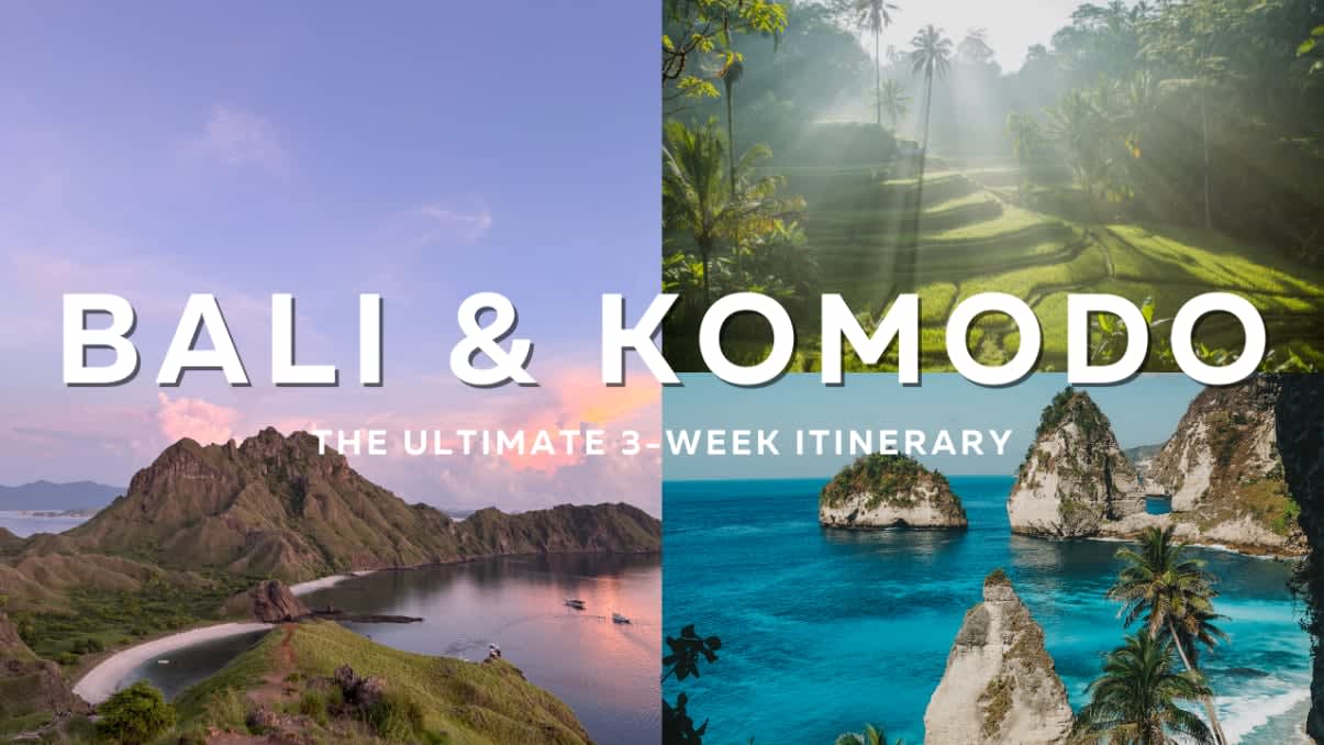 The Ultimate 3-week Bali & Komodo Island Itinerary