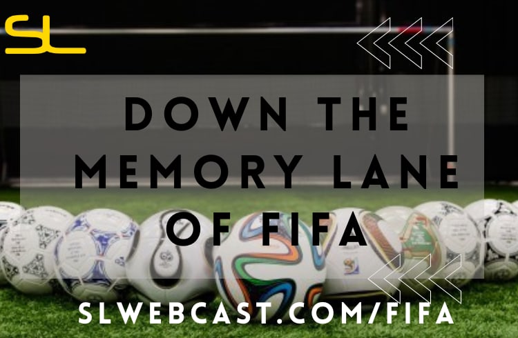 Down the Memory Lane of FIFA
