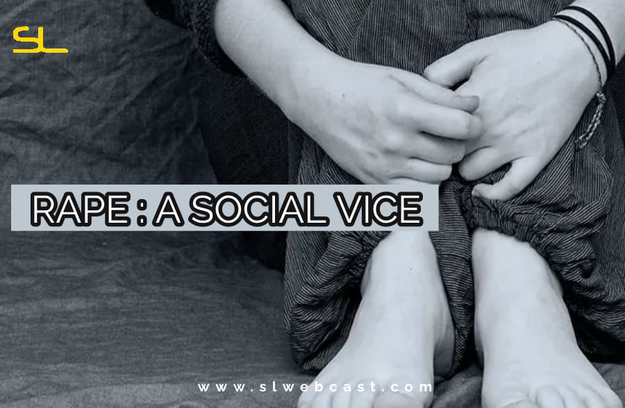 Rape : A Social Vice